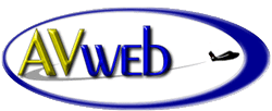 AVWeb, The Internet's
Aviation Magazine and News Service - Aviation's most-visited Web site with over 118,000 subscribers.